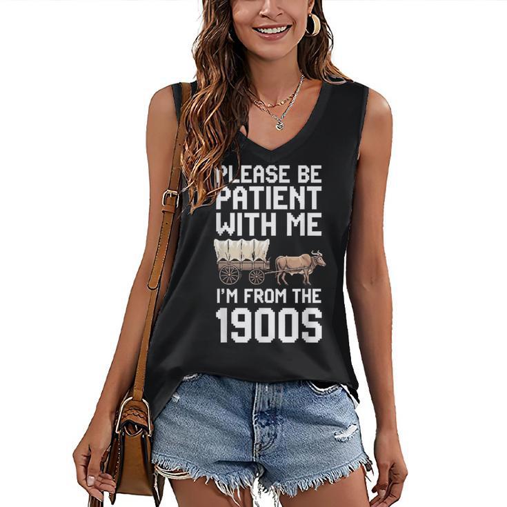 Please Be Patient With Me I'm From The 1900s Vintage Retro Women's V-Neck Tank Top