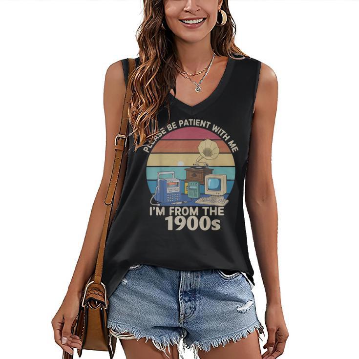 Please Be Patient With Me I'm From The 1900s Vintage Sarcasm Women's V-Neck Tank Top