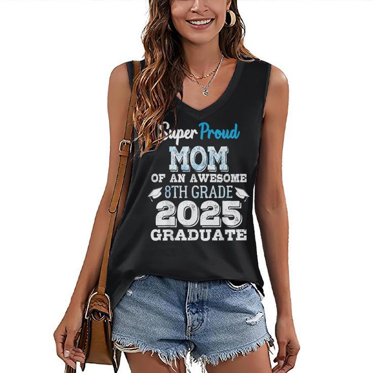 Proud MOM Of A 8th Grade Graduate 2025 Elementary Graduation Women's V-Neck Tank Top