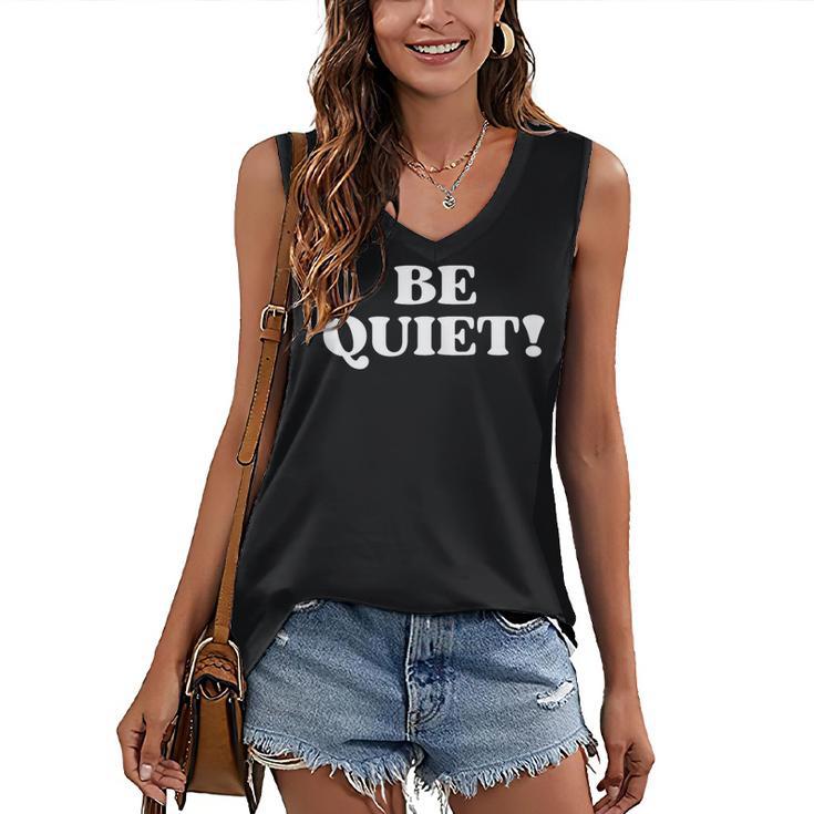 Be Quiet For Introverts Women's V-Neck Tank Top
