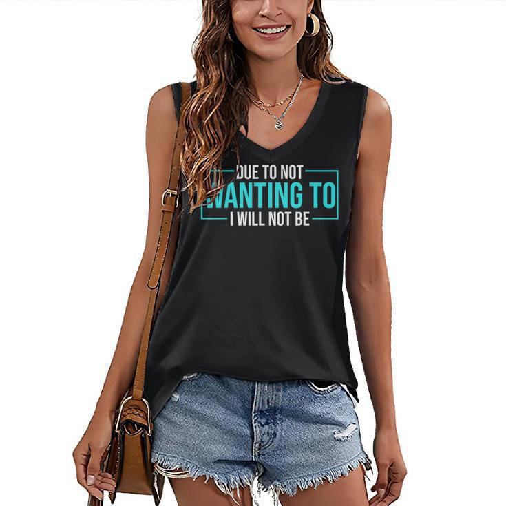 Reluctant Introvert Anti-Social Indifferent Due To Not Wanting To I Will Not Be Women's V-Neck Tank Top