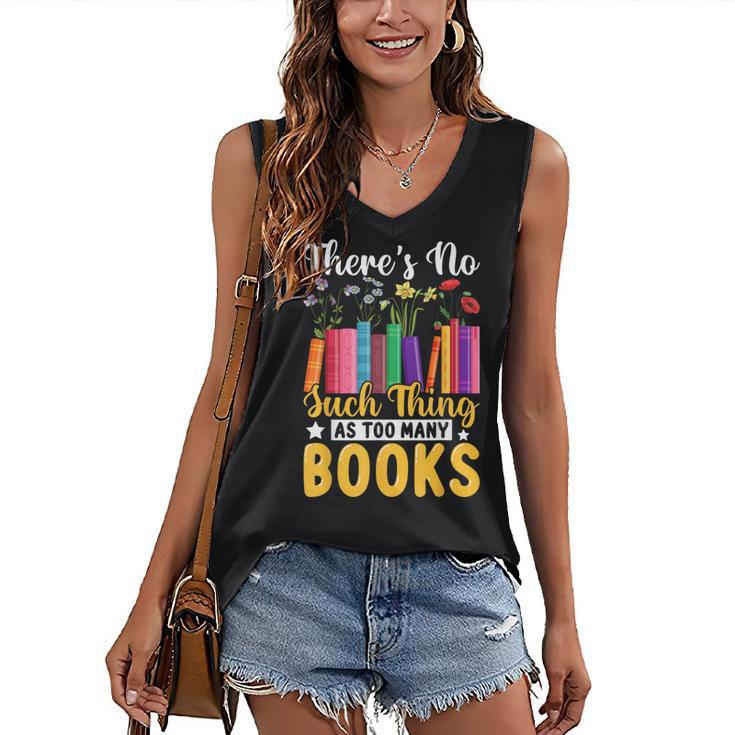 There's No Such Thing As Too Many Books Women's V-Neck Tank Top