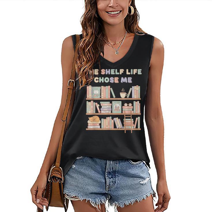 The Shelf Life Chose Me Bookstore Reading Lover Graphic Women's V-Neck Tank Top