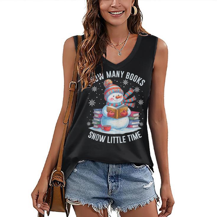 Snowman Reading Snow Many Books Snow Little Time Winter Women's V-Neck Tank Top