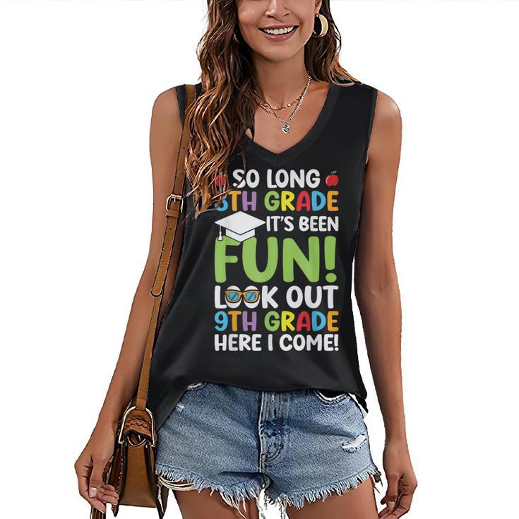 So Long 8th Grade 9th Grade Here I Come Graduation Women's V-Neck Tank Top