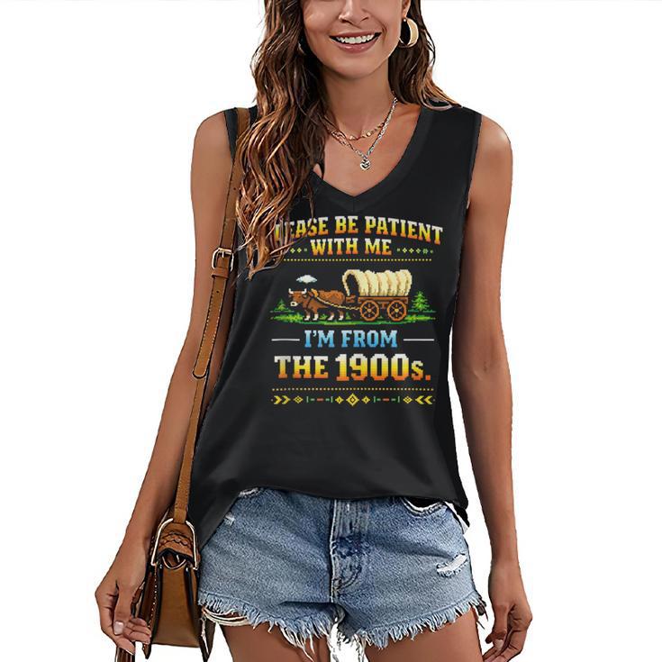 Vintage Please Be Patient With Me I'm From The 1900s Women's V-Neck Tank Top