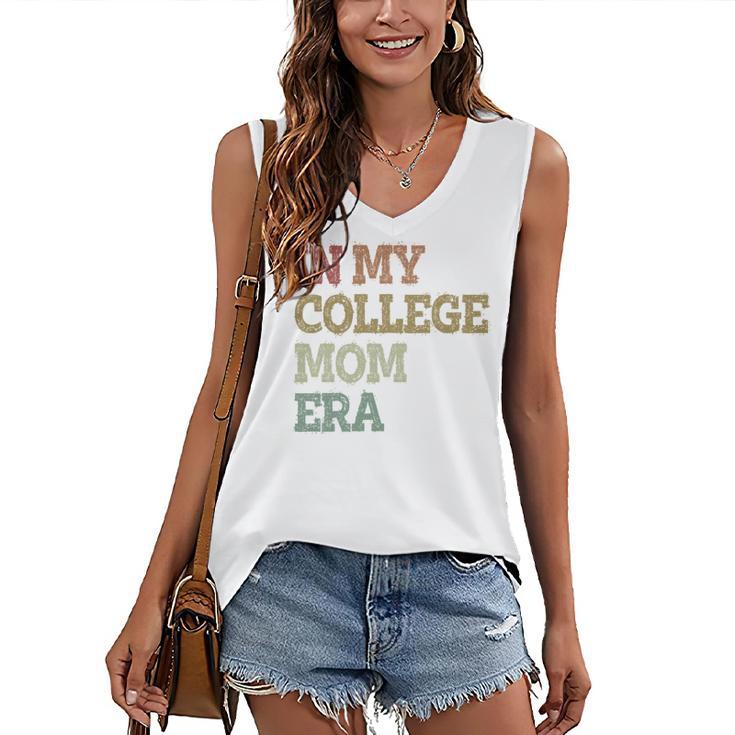 In My College Mom Era College Graduation For Mom Women's V-Neck Tank Top