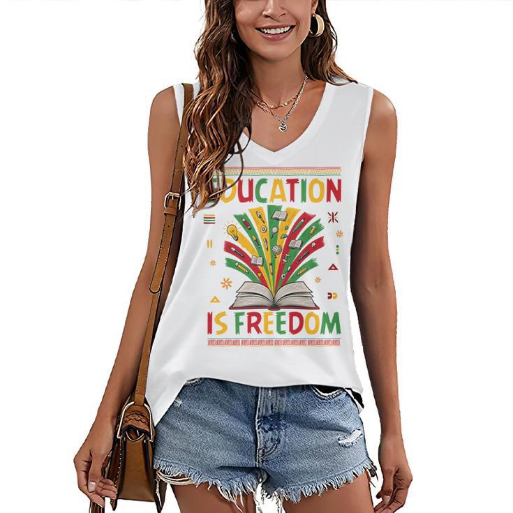 Education Is Freedom Books Lover History Month Women's V-Neck Tank Top
