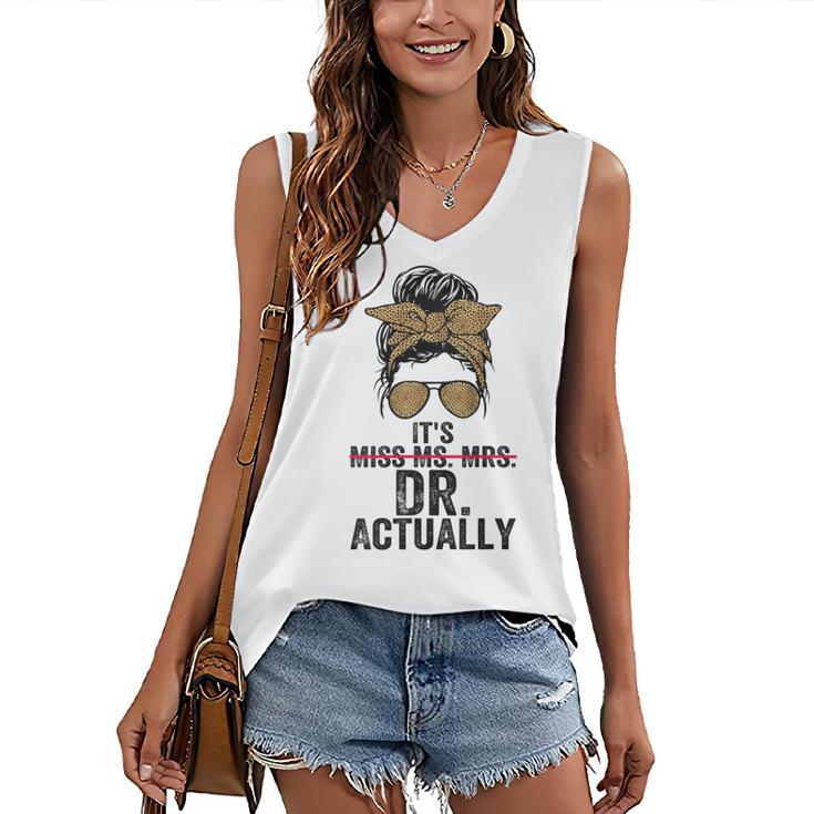 It's Miss Ms Mrs Dr Actually Doctor Graduation Appreciation Women's V-Neck Tank Top