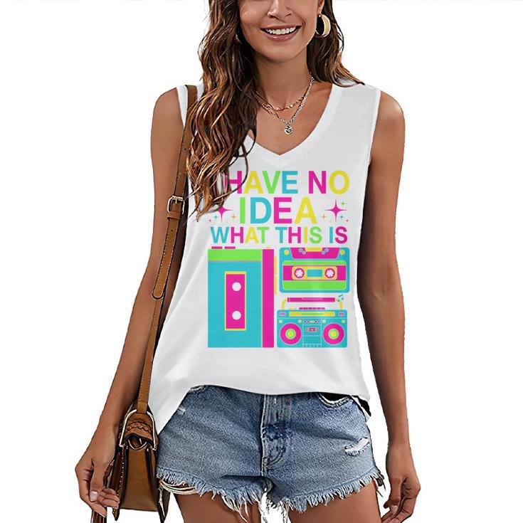 I Have No Idea What This Is Retro 70's 80's 90's Nostalgia Premium Tri-Blend Women's V-Neck Tank Top