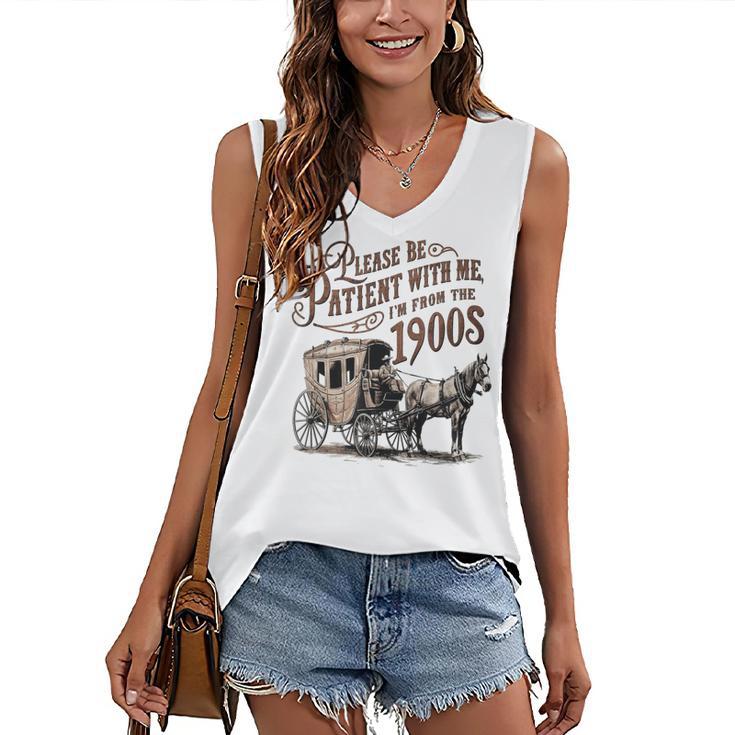 Please Be Patient With Me I'm From The 1900s Vintage Funny Women's V-Neck Tank Top