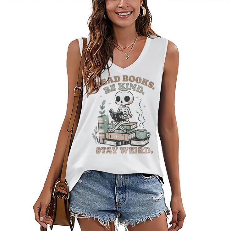 Read Books Be Kind Stay Weird Skeleton Reading Book Lover Women's V-Neck Tank Top