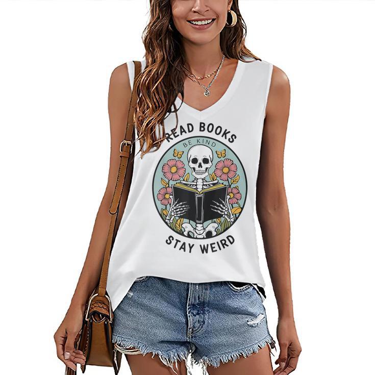 Reader Skeleton Read Books Be Kind Stay Weird Women's V-Neck Tank Top