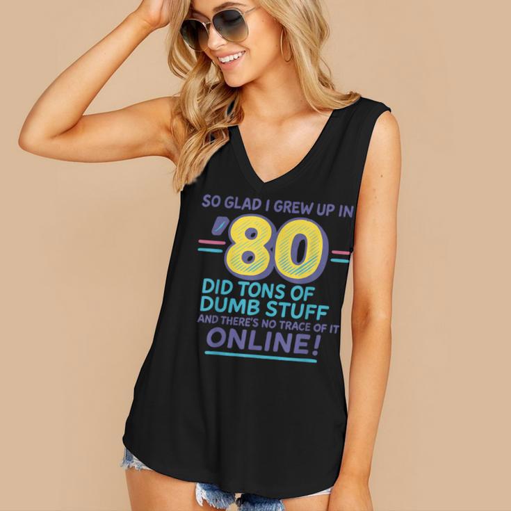 80s Nostalgia Retro Humor So Glad I Grew Up In The 80s Women's V-Neck Tank Top