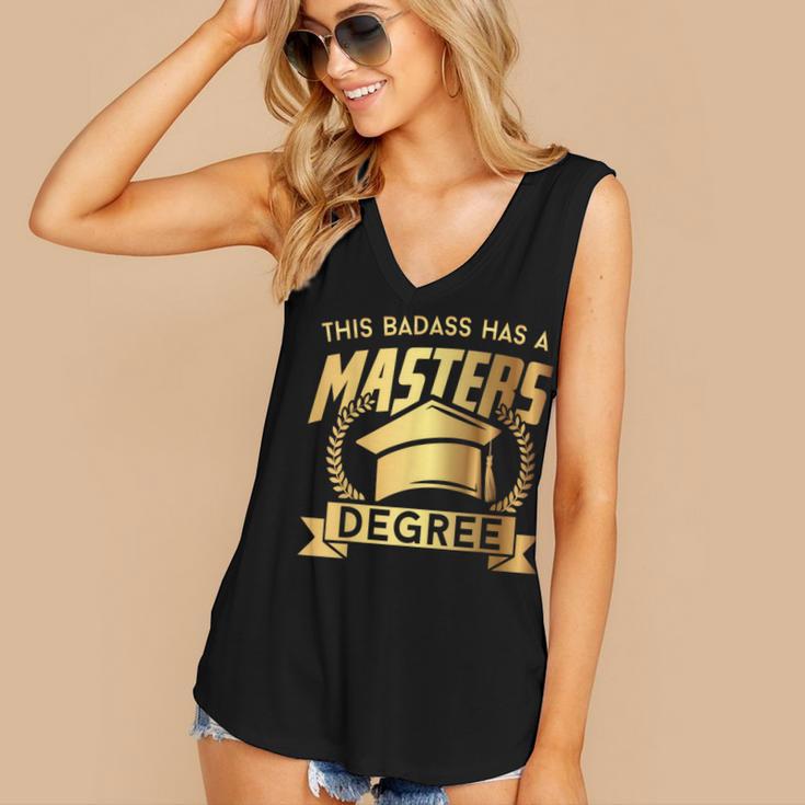 This Badass Has a Masters Degree College Graduation Women's V-Neck Tank Top