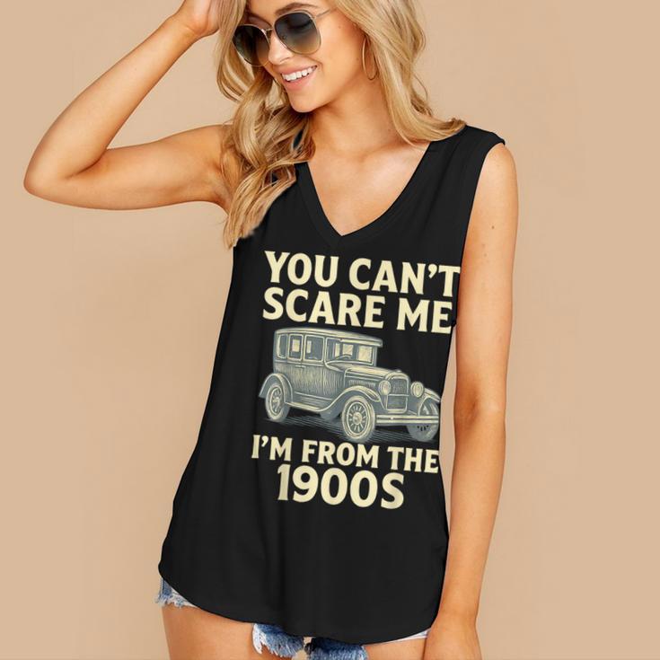 You Can't Scare Me I'm From The 1900s Retro Vintage Car Women's V-Neck Tank Top