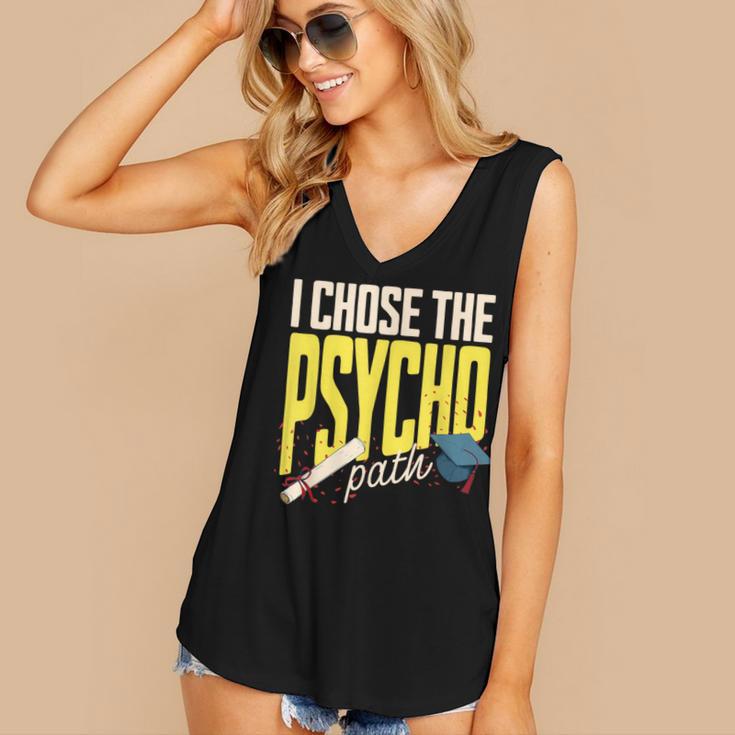 I Chose The Psycho Path Psychology Major Graduation Women's V-Neck Tank Top