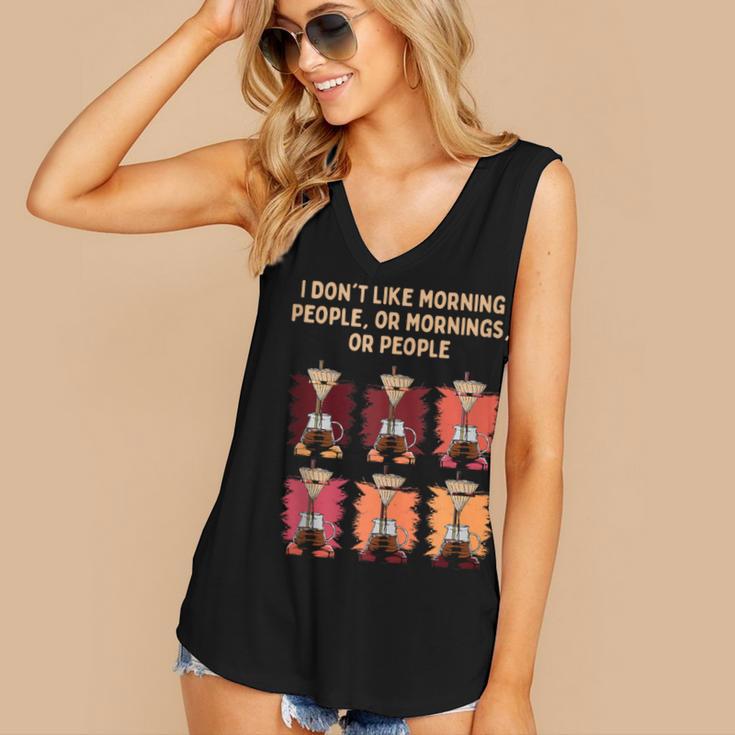 I Dont Like Morning People Introvert Coffee Lover Antisocial Women's V-Neck Tank Top