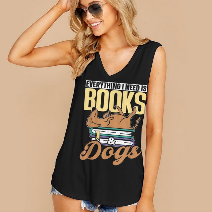 Everything I Need Is Books & Dogs Reader Book Read Reading Women's V-Neck Tank Top Everything I Need Is Books & Dogs Reader Book Read Reading Women's V-Neck Tank Top