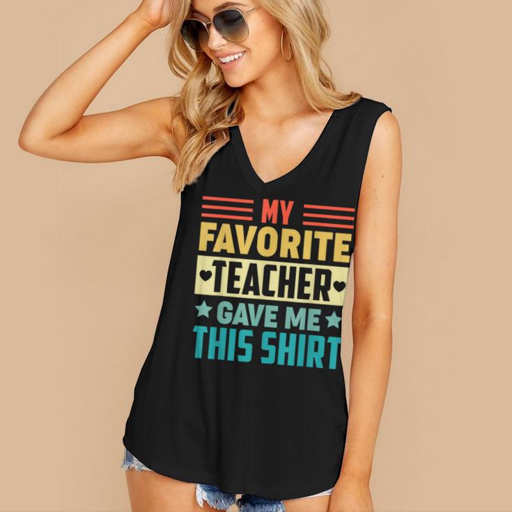 My Favorite Teacher Gave Me This School Graduation Student Women's V-Neck Tank Top