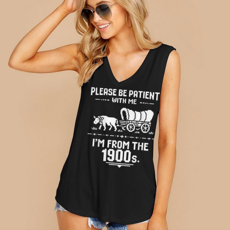 Fun Classic Please Be Patient With Me I'm From The 1900s Women's V-Neck Tank Top Fun Classic Please Be Patient With Me I'm From The 1900s Women's V-Neck Tank Top