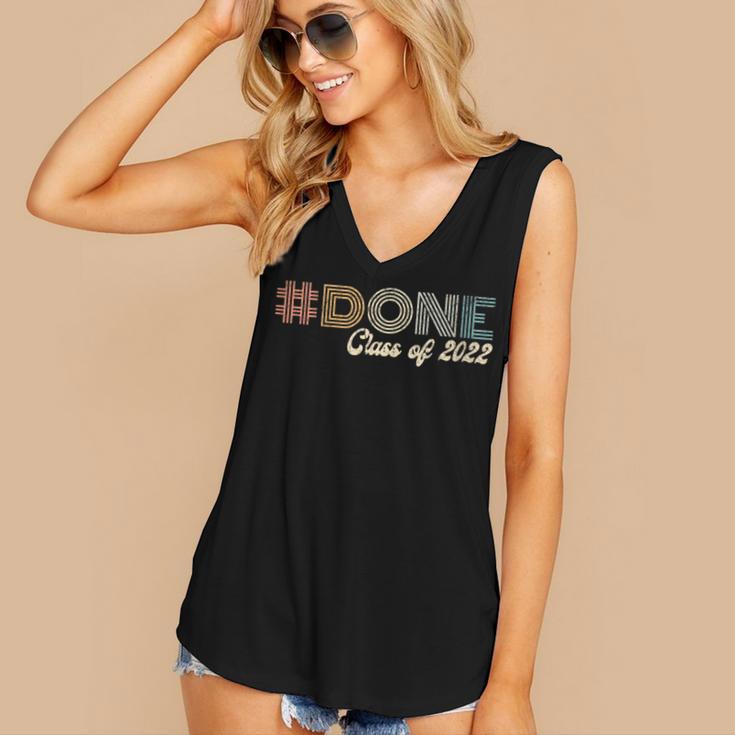 Graduation 2022 DONE With School Class Of 2022 Graduate Women's V-Neck Tank Top
