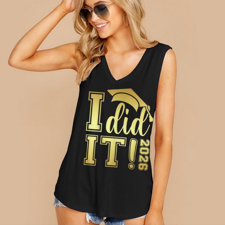 I Did It Graduation 2026 Graduate Class Of 2026 Senior 26 Women's V-Neck Tank Top