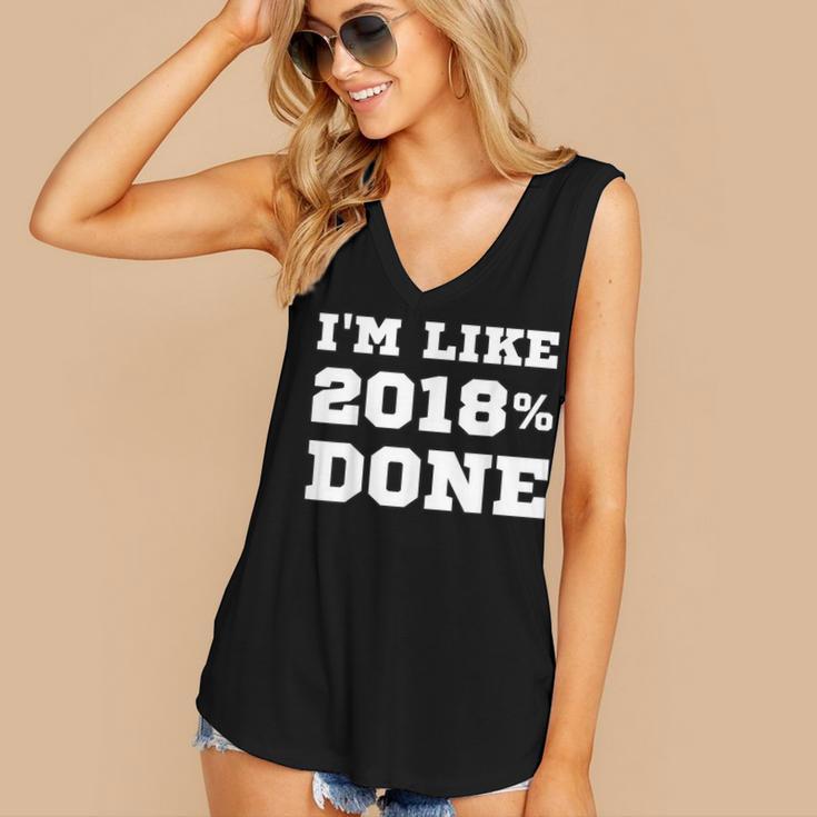 I'm Like 2018 Done Class Of 2018 Graduation T-Shirt Women's V-Neck Tank Top