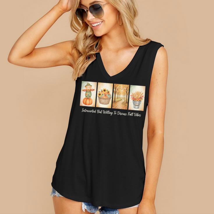 Introverted But Willing To Discuss Fall Vibes Autumn Pumpkin Women's V-Neck Tank Top Introverted But Willing To Discuss Fall Vibes Autumn Pumpkin Women's V-Neck Tank Top
