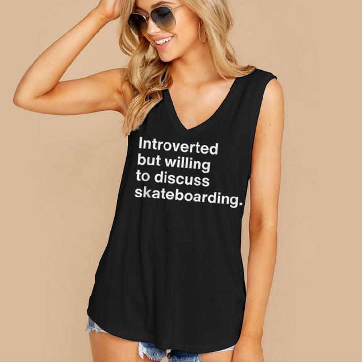 Introverted But Willing To Discuss Skateboarding Introverts Women's V-Neck Tank Top Introverted But Willing To Discuss Skateboarding Introverts Women's V-Neck Tank Top