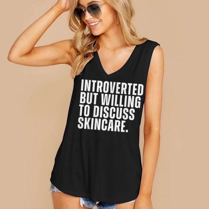 Introverted But Willing To Discuss Skincare Introvert Women's V-Neck Tank Top