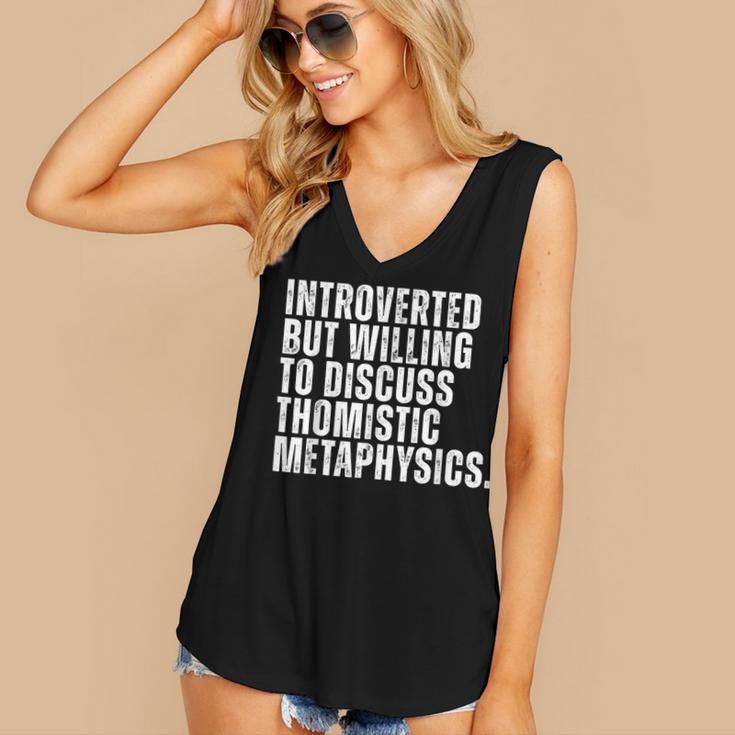 Introverted But Willing To Discuss Thomistic Metaphysics Women's V-Neck Tank Top Introverted But Willing To Discuss Thomistic Metaphysics Women's V-Neck Tank Top