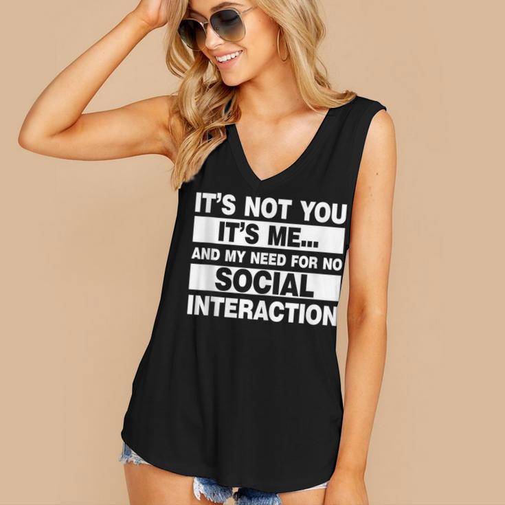 Its Not You Its Me And My Need For No Social Introvert Women's V-Neck Tank Top