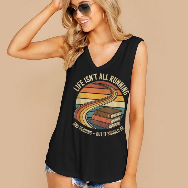 Life Isn’t All Running And Reading Book Lover Women's V-Neck Tank Top Life Isn’t All Running And Reading Book Lover Women's V-Neck Tank Top