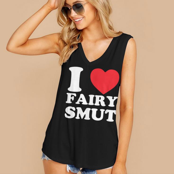 I Love Fairy Smut Book Lover Saying Women's V-Neck Tank Top