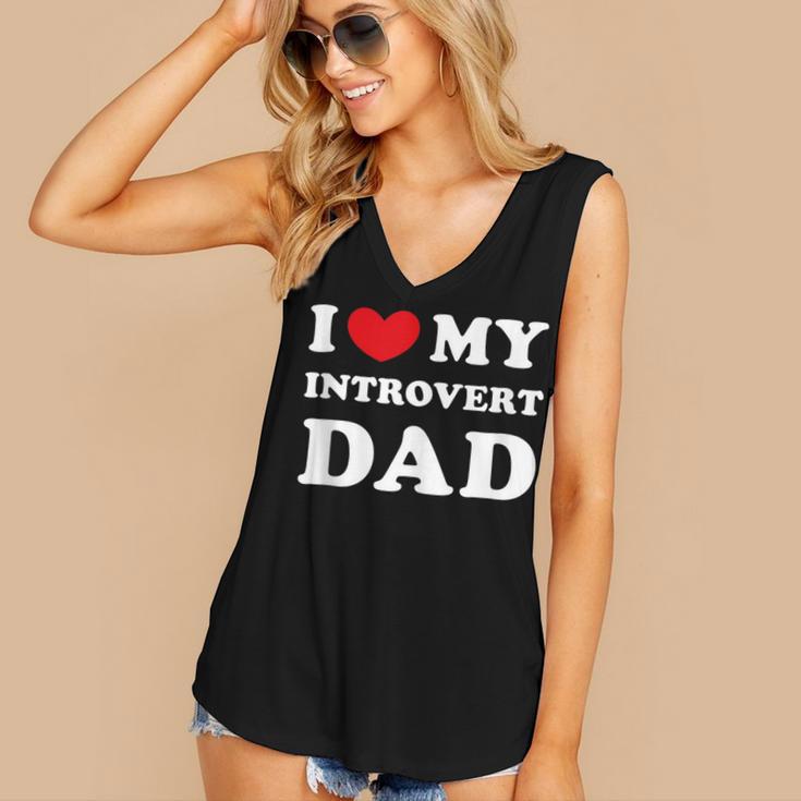 I Love My Introvert Dad I Heart My Introvert Dad Women's V-Neck Tank Top I Love My Introvert Dad I Heart My Introvert Dad Women's V-Neck Tank Top