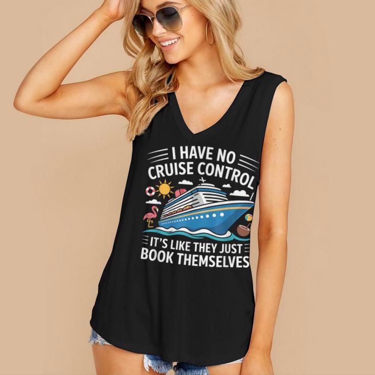 I Have No Control On A Cruise They Book Themselves Women's V-Neck Tank Top