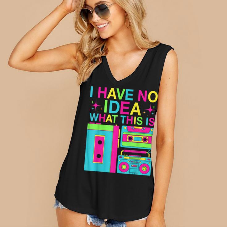 I Have No Idea What This Is Retro 70's 80's 90's Nostalgia Women's V-Neck Tank Top