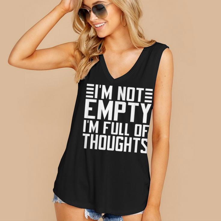 Im Not Empty Im Full Of Thoughts Introvert Women's V-Neck Tank Top Im Not Empty Im Full Of Thoughts Introvert Women's V-Neck Tank Top