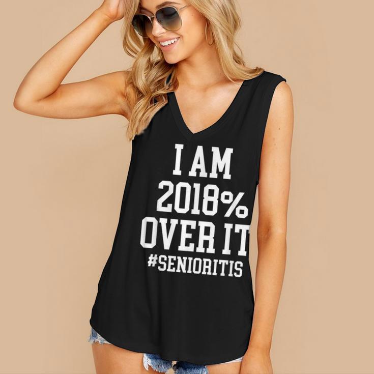 Senioritis Shirt For Seniors Graduation Class Of 2018 Women's V-Neck Tank Top