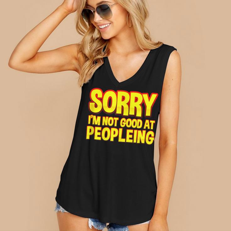 Sorry Im Not Good At Peopleing Introvert Women's V-Neck Tank Top