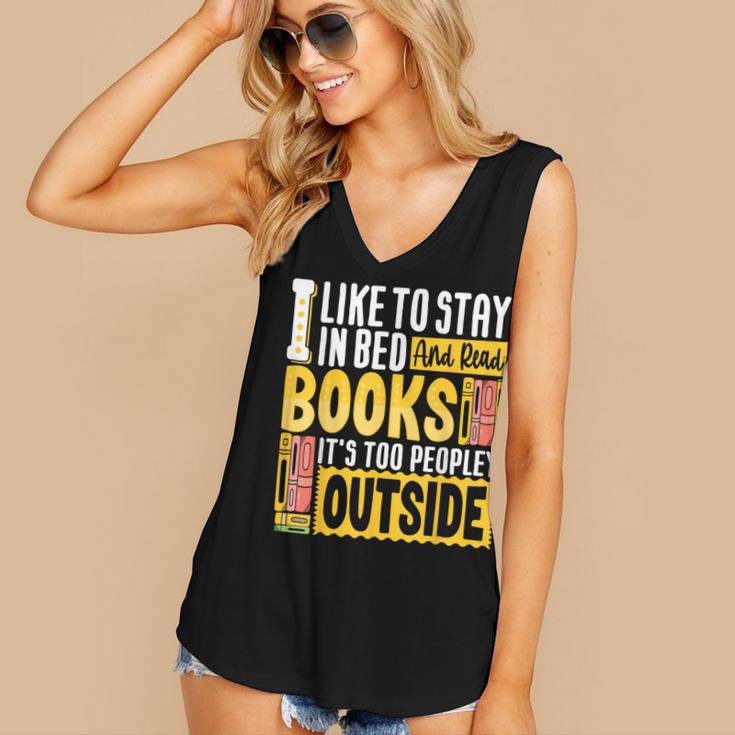 I Like To Stay In Bed And Read Books It's Too Peopley Outsid Women's V-Neck Tank Top I Like To Stay In Bed And Read Books It's Too Peopley Outsid Women's V-Neck Tank Top