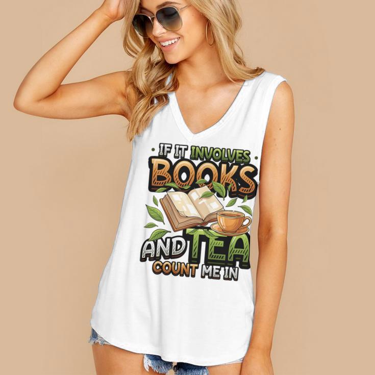 Bookworm If It Involves Books And Tea Lover Reading Premium Tri-Blend Women's V-Neck Tank Top Bookworm If It Involves Books And Tea Lover Reading Premium Tri-Blend Women's V-Neck Tank Top