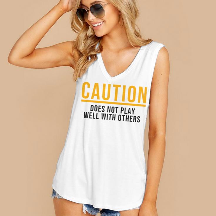 Caution Does Not Play Well With Others Introvert Women's V-Neck Tank Top Caution Does Not Play Well With Others Introvert Women's V-Neck Tank Top