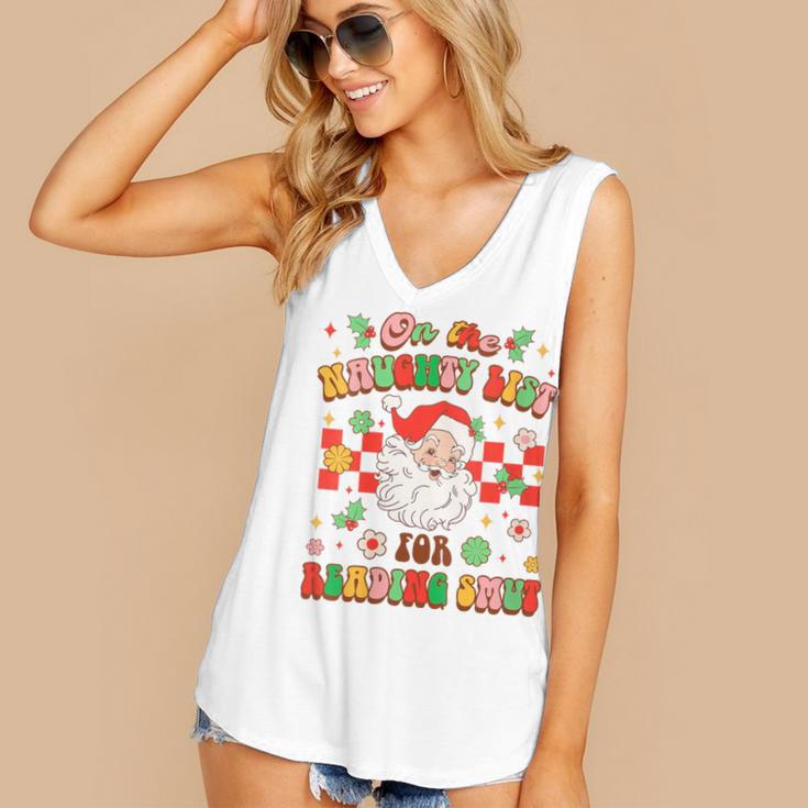 Christmas Smut Book On The Naughty List For Reading Smut Women's V-Neck Tank Top