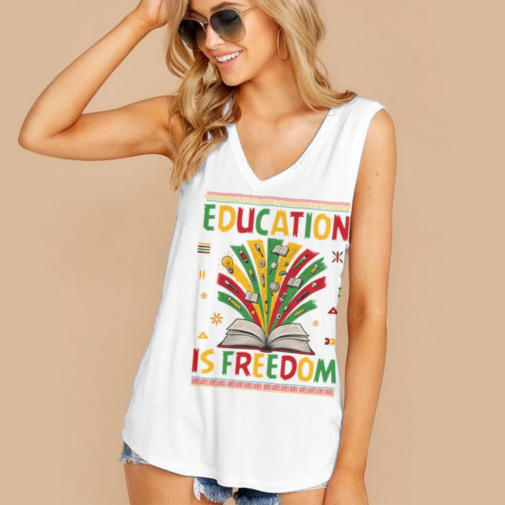 Education Is Freedom Books Lover History Month Women's V-Neck Tank Top