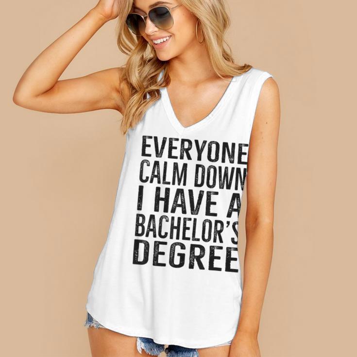 Everyone Calm Down Bachelors Degree Graduation T-Shirt Women's V-Neck Tank Top