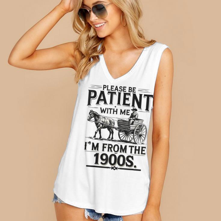 Funny Fathers Day Funny Please Be Patient I'm From The 1900s Women's V-Neck Tank Top