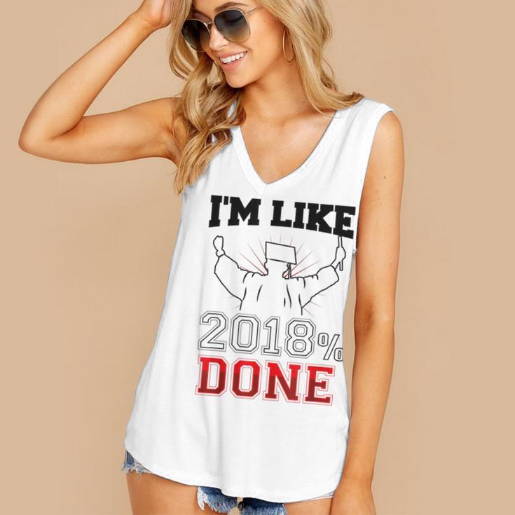 GraduationShirt I'm Like 2018 Done Class Of Women's V-Neck Tank Top