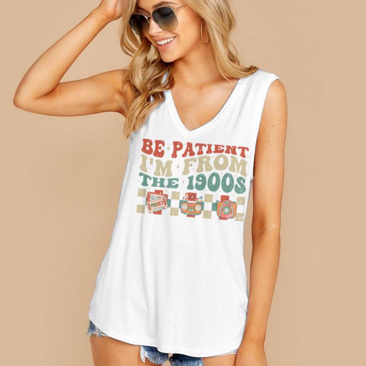 Groovy Please Be Patient With Me I'm From The 1900s Vintage Women's V-Neck Tank Top Groovy Please Be Patient With Me I'm From The 1900s Vintage Women's V-Neck Tank Top